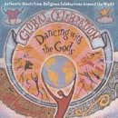Global Celebration/Dancing With The Gods